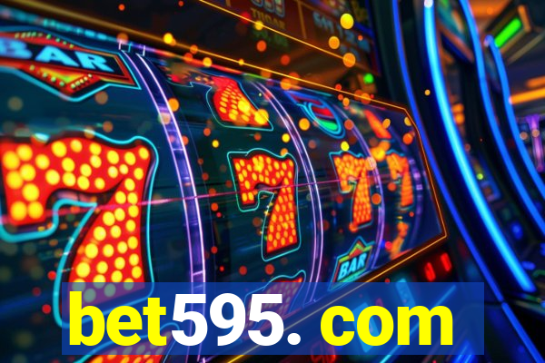 bet595. com